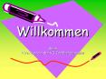 Willkommen PowerPoint PPT Presentation