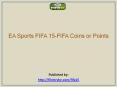 EA Sports FIFA 15-FIFA Coins or Points PowerPoint PPT Presentation