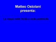 Matteo Ostolani presenta: