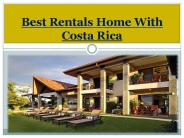 Best Rentals Home With Costa Rica