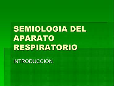 SEMIOLOGIA DEL APARATO RESPIRATORIO