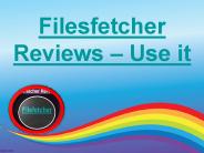 Filesfetcher Reviews – Use it