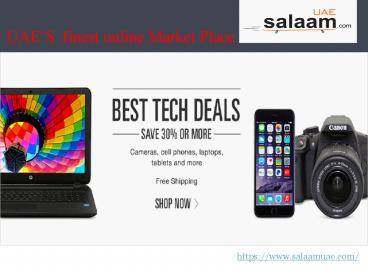 Get Best Deals on iPhone 6, iPad in Dubai at SalaamUAE.com