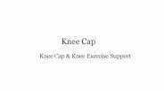 Knee Cap & Knee Exercise Support