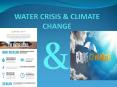 WATER CRISIS & CLIMATE CHANGE PowerPoint PPT Presentation