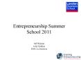 Entrepreneurship Summer School 2011  Jeff Skinner John Mullins ESS Co-Directors PowerPoint PPT Presentation