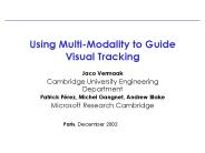 Using Multi-Modality to Guide Visual Tracking