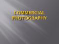 Commercial Photography PowerPoint PPT Presentation