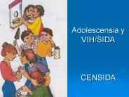 Adolescensia y VIH/SIDA  CENSIDA