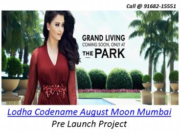 Lodha Codename August Moon