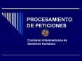 PROCESAMIENTO DE PETICIONES PowerPoint PPT Presentation