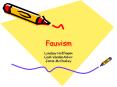 Fauvism PowerPoint PPT Presentation