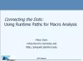 Connecting the Dots: Using Runtime Paths for Macro Analysis PowerPoint PPT Presentation