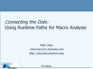 Connecting the Dots: Using Runtime Paths for Macro Analysis