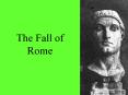 The Fall of Rome PowerPoint PPT Presentation