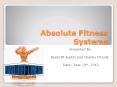Absolute Fitness Systems PowerPoint PPT Presentation