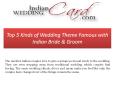 Top 5 Wedding Themes for Indian Bride & Groom PowerPoint PPT Presentation