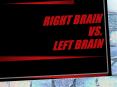 Right Brain vs. Left Brain PowerPoint PPT Presentation
