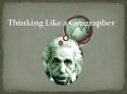 Thinking Like a Geographer PowerPoint PPT Presentation