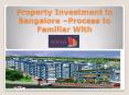 Property Investment in Bangalore – Documentation Process to Familiar With PowerPoint PPT Presentation