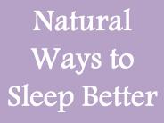 Natural methods for sleep well at night