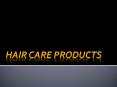 Hair care products PowerPoint PPT Presentation