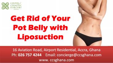Get Rid of Your Pot Belly with Liposuction in Nigeria