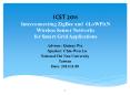 ICST 2011 Interconnecting ZigBee and 6LoWPAN Wireless Sensor Networks for Smart Grid Applications PowerPoint PPT Presentation