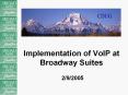 Implementation of VoIP at Broadway Suites PowerPoint PPT Presentation