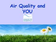Air Quality and YOU