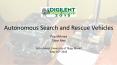 Autonomous Search and Rescue Vehicles PowerPoint PPT Presentation