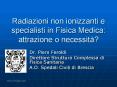 Radiazioni non ionizzanti e specialisti in Fisica Medica: attrazione o necessit PowerPoint PPT Presentation