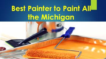 Best Painter to Paint All the Michigan