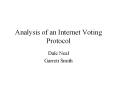 Analysis of an Internet Voting Protocol PowerPoint PPT Presentation
