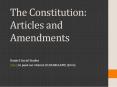 The Constitution: Articles and Amendments PowerPoint PPT Presentation