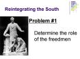 Reintegrating the South PowerPoint PPT Presentation