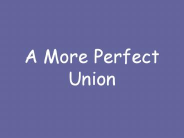 A More Perfect Union