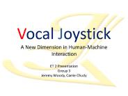 Vocal Joystick A New Dimension in Human-Machine Interaction