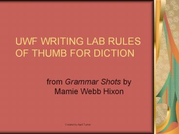 UWF WRITING LAB RULES OF THUMB FOR DICTION