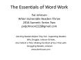 The Essentials of Word Work Pat Johnson When Vulnerable Readers Thrive 2014 Summit: Series Two patjohnson222@gmail.com PowerPoint PPT Presentation