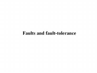 Faults%20and%20fault-tolerance