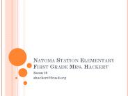 Natoma Station Elementary First Grade Mrs. Hackert