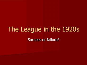 The League in the 1920s