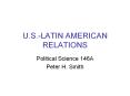 U.S.-LATIN%20AMERICAN%20RELATIONS PowerPoint PPT Presentation