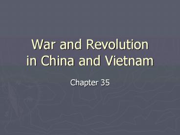 War and Revolution in China and Vietnam