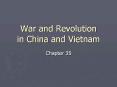 War and Revolution in China and Vietnam PowerPoint PPT Presentation