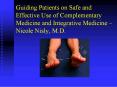 Guiding Patients on Safe and Effective Use of Complementary Medicine and Integrative Medicine  PowerPoint PPT Presentation
