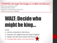WALT: Decide who might be king