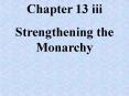 Strengthening the Monarchy PowerPoint PPT Presentation