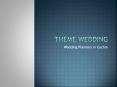 Theme Wedding | Wedding Planners in Cochin PowerPoint PPT Presentation